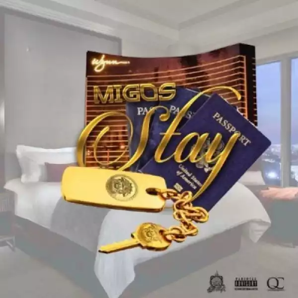 Migos - Stay Up
